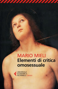 Title: Elementi di critica omosessuale, Author: Mario Mieli