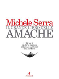 Title: Il grande libro delle amache, Author: Michele Serra