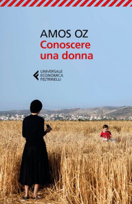 Title: Conoscere una donna (To Know a Woman), Author: Amos Oz