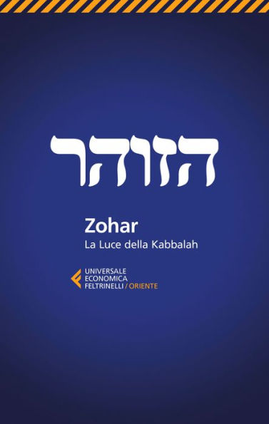 Zohar: La Luce della Kabbalah