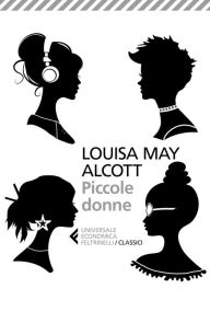 Title: Piccole donne: o Meg, Jo, Beth e Amy, Author: Louisa May Alcott