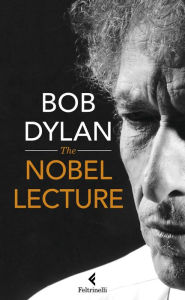 Title: The Nobel Lecture, Author: Bob Dylan