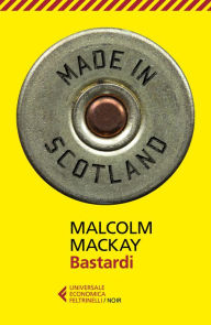 Title: Bastardi, Author: Malcolm Mackay