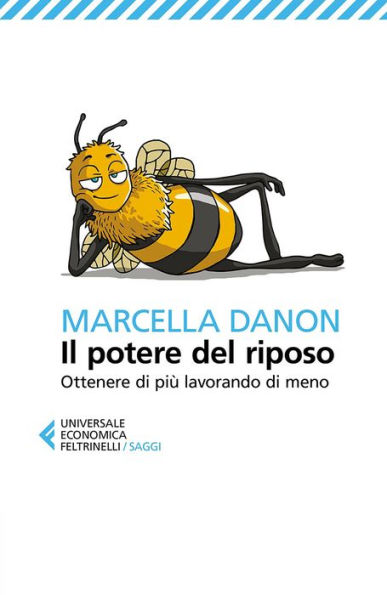 Il potere del riposo: Ottenere di più, lavorando di meno