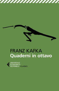 Title: Quaderni in ottavo, Author: Franz Kafka
