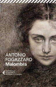 Title: Malombra, Author: Antonio Fogazzaro