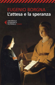 Title: L'attesa e la speranza, Author: Eugenio Borgna
