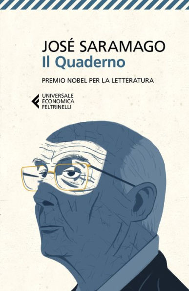 Il Quaderno: Testi scritti per il suo blog. Settembre 2008-marzo 2009