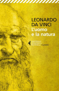 Title: L'uomo e la natura, Author: Leonardo da Vinci