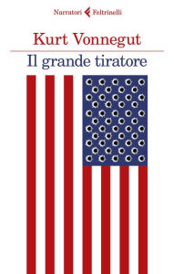 Title: Il grande tiratore, Author: Kurt Vonnegut