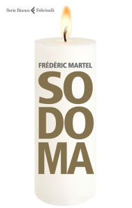 Title: Sodoma, Author: Frédéric Martel