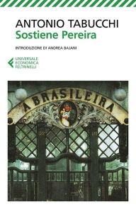 Title: Sostiene Pereira: Una testimonianza, Author: Antonio Tabucchi