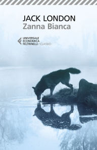 Title: Zanna Bianca, Author: Jack London