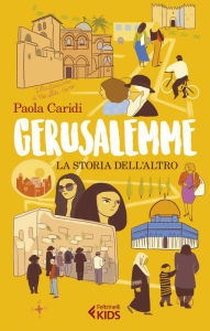 Title: Gerusalemme: La storia dell'altro, Author: Paola Caridi