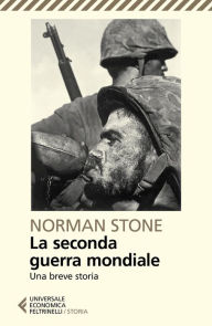 Title: La seconda guerra mondiale, Author: Norman Stone