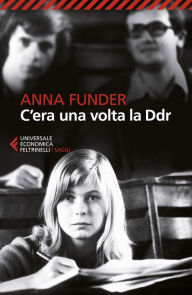 Title: C'era una volta la Ddr, Author: Anna Funder