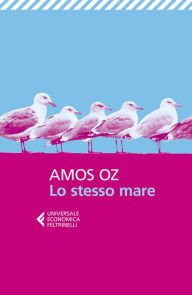 Title: Lo stesso mare, Author: Amos Oz