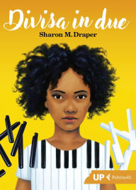 Title: Divisa in due, Author: Sharon M. Draper