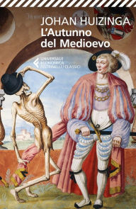 Title: L'autunno del Medioevo, Author: Johan Huizinga