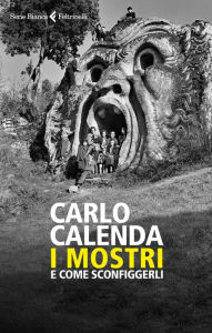 Title: I mostri: E come sconfiggerli, Author: Carlo Calenda