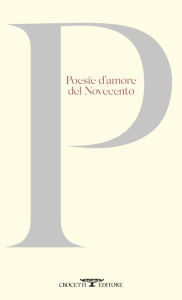 Title: Poesie d'amore del Novecento, Author: AA. VV.