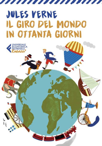 Il giro del mondo in ottanta giorni - Classici Ragazzi