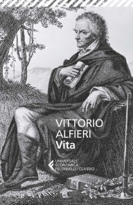 Title: Vita, Author: Vittorio Alfieri