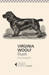 Title: Flush, Author: Virginia Woolf
