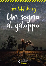 Title: Un sogno al galoppo, Author: Lin Hallberg