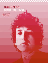 Title: Lyrics 1961-1968, Author: Bob Dylan