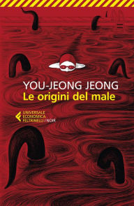 Title: Le origini del male, Author: Jeong You-jeong