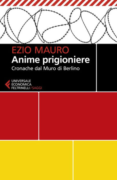 Anime prigioniere: Cronache dal Muro di Berlino