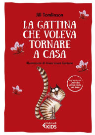 Title: La gattina che voleva tornare a casa, Author: Jill Tomlinson