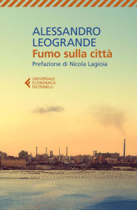 Title: Fumo sulla città, Author: Alessandro Leogrande