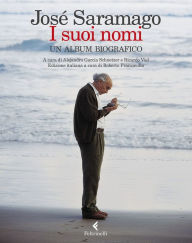 Title: I suoi nomi: Un album biografico, Author: José Saramago