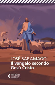 Title: Il Vangelo secondo Gesù Cristo: Edizione speciale Centenario, Author: José Saramago