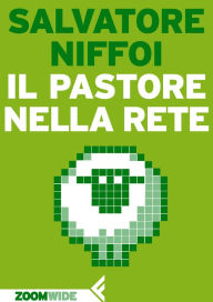 Title: Il pastore nella rete: pastore nella rete, Author: Salvatore Niffoi