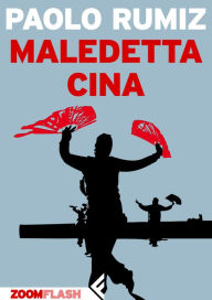 Title: Maledetta Cina, Author: Paolo Rumiz