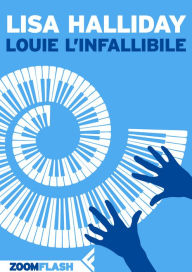 Title: Louie l'Infallibile, Author: Lisa Halliday