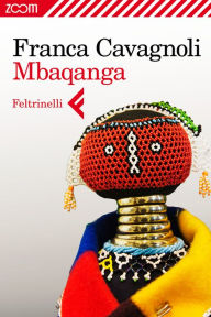 Title: Mbaqanga, Author: Franca Cavagnoli