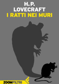 Title: I ratti nei muri, Author: H. P. Lovecraft
