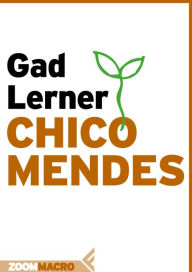 Title: Chico Mendes, Author: Gad Lerner