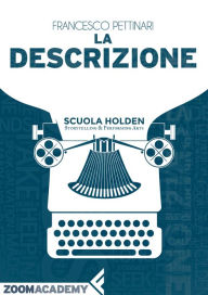 Title: La descrizione: Per un diario dello sguardo, Author: Francesco Pettinari