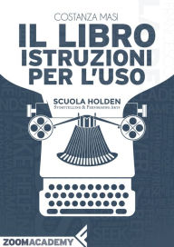 Title: Il libro, istruzioni per l'uso, Author: Costanza Masi