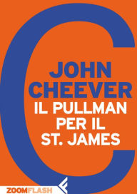 Title: Il pullman per il St. James, Author: John Cheever