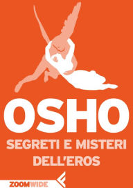 Title: Segreti e misteri dell'eros, Author: Osho