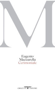 Title: Cerimoniale, Author: Eugenio Mazzarella