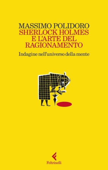 Sherlock Holmes e l'arte del ragionamento: Indagine nell'universo della mente