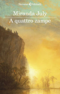 Title: A quattro zampe, Author: Miranda July