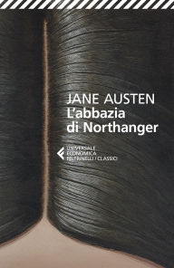 Title: L'abbazia di Northanger, Author: Jane Austen